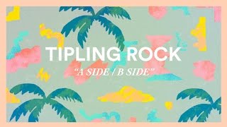 Tipling Rock - A Side / B Side [Visualizer]