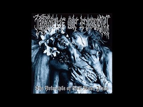 Cradle Of Filth - The Principle Of Evil Made Flesh