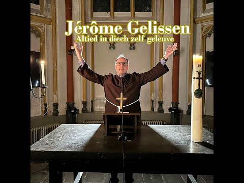 Jérôme Gelissen - Altied In Diech Zelf Geleuve (Officiële Videoclip)