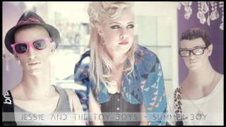 Jessie And The Toy Boys - Summer Boy