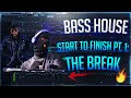 Bass House Start To Finish S 2 Ep 1 Breakdown