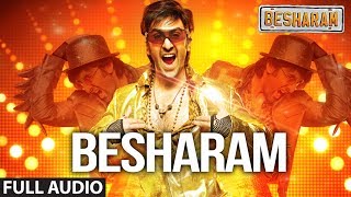 Full Audio: Besharam Title Song || Ranbir Kapoor, Pallavi Sharda | Shree - Ishq, Lalit Pandit | DOWNLOAD THIS VIDEO IN MP3, M4A, WEBM, MP4, 3GP ETC