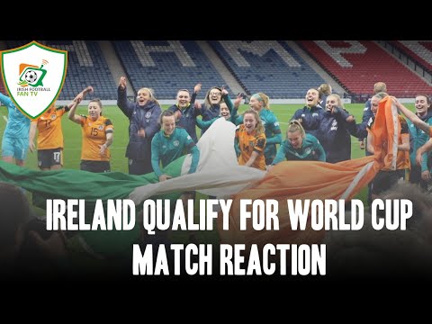 Scotland 0-1 Republic of Ireland WNT World cup play off | IRELAND REACH THE WORLD CUP REACTION