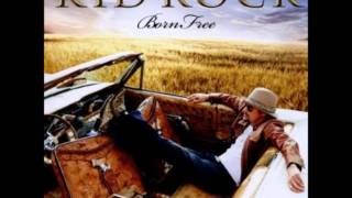 Born Free - Kid Rock