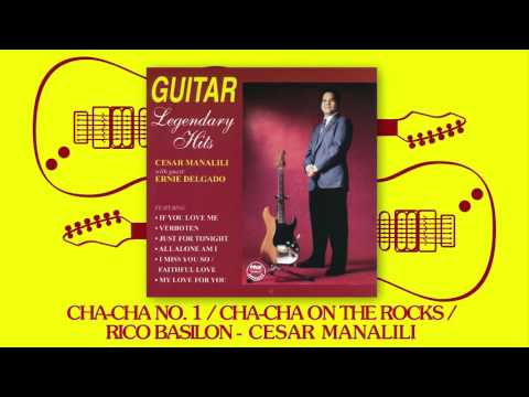 Cesar Manalili - Cha Cha No. 1 / Cha Cha On The Rocks / Rico Basilon
