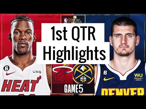 Denver Nuggets vs Miami Heat Full Game 5 Highlights 1st QTR | June 12 | 2023 NBA Finals