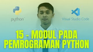 15 - Penggunaan MODUL pada Pemrograman Python di Visual Studio Code