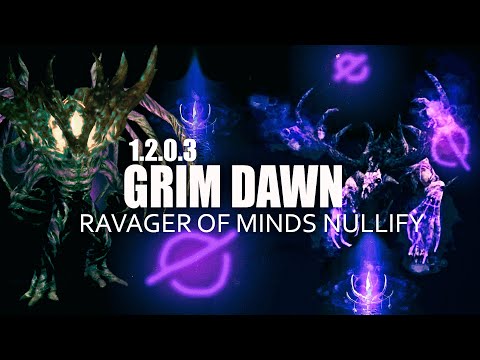Grim Dawn Nullify Ravager of Minds, Callagadra, Celestial   Super bosses of 1 2 0 3 Patch Hardcore S