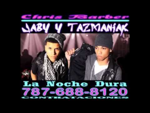 La Noche Dura- Jaby & Tazmaniak
