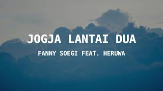 Download lagu Fanny Soegi feat. Heruwa - Jogja Lantai Dua | (Lyrics) mp3 Download lagu Fanny Soegi feat. Heruwa - Jogja Lantai Dua | (Lyrics) mp3