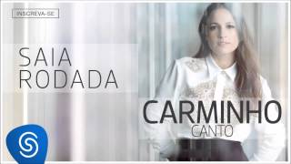 Carminho - Saia Rodada (Canto) [Áudio Oficial]