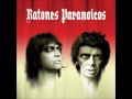 Ratones Paranoicos - Tomo y obligo (AUDIO)