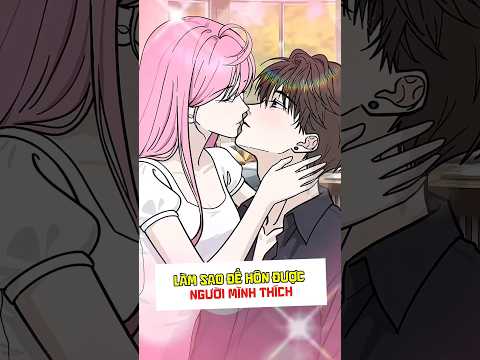 How to kiss the person you like??? #fun