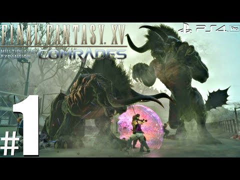 FINAL FANTASY XV: Comrades Multiplayer Expansion Gameplay Walkthrough Part 1 - BETA (1080p 60fps)