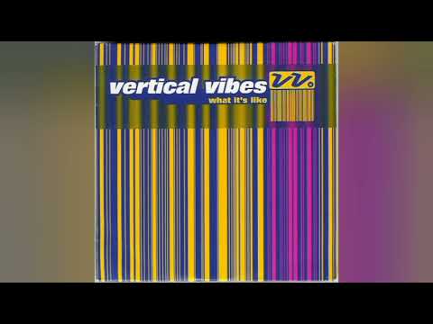 Vertical Vibes-It's Like