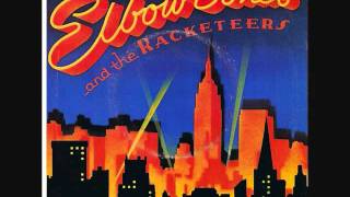 Elbow Bones &amp; The Racketeers - A Night In New York