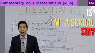 The M Word: Why Doesn’t the Bible Mention It  (1 Thess. 4:1-5)  | Dr.  Gene Kim