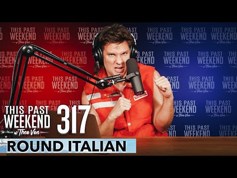 Round Italian | This Past Weekend w/ Theo Von #317 video thumbnail