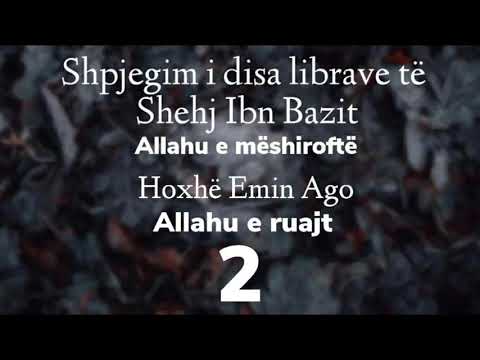 Shpjegim i disa librave te Shehj Ibn Bazit Allahu e mëshiroftë Hoxhë Emin Ago Allahu e ruajt (2)