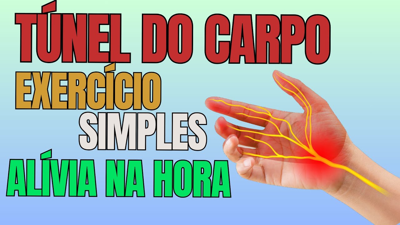 Tunel do carpo Exercicio simples para dor e dormência nas mãos
