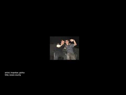 Trapskar & Górka - Nowe Ciuchy