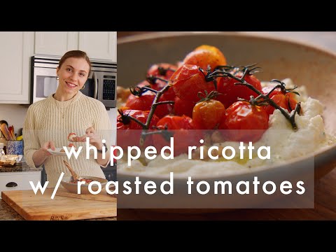 Whipped Ricotta with Roasted Tomatoes and Crusty Bread | At Home with Emma