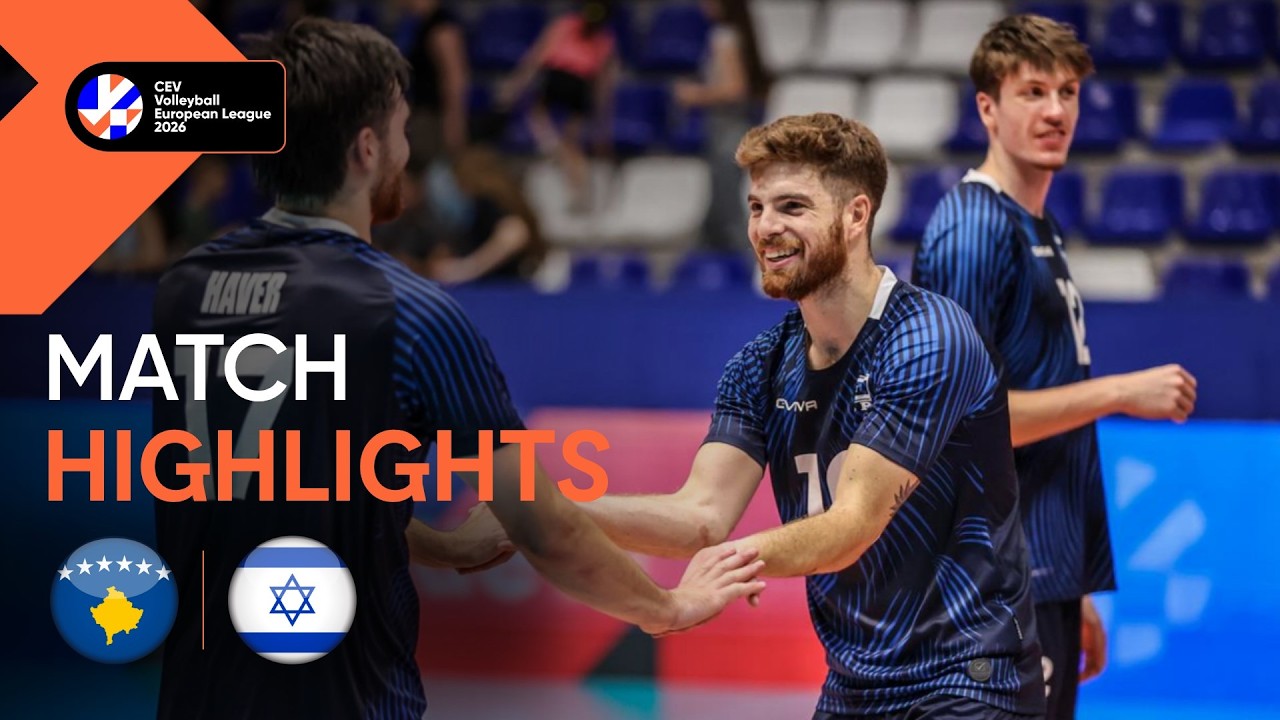 Highlights | Kosovo vs. Israel | CEV Volleyball European League 2026 | Men