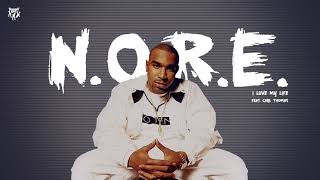 Noreaga - I Love My Life (feat. Carl Thomas)