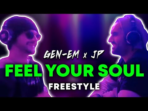 Gen-Em x JP - Feel Your Soul (Freestyle)