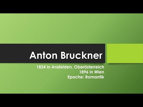 Anton Bruckner einfach und kurz erklärt
