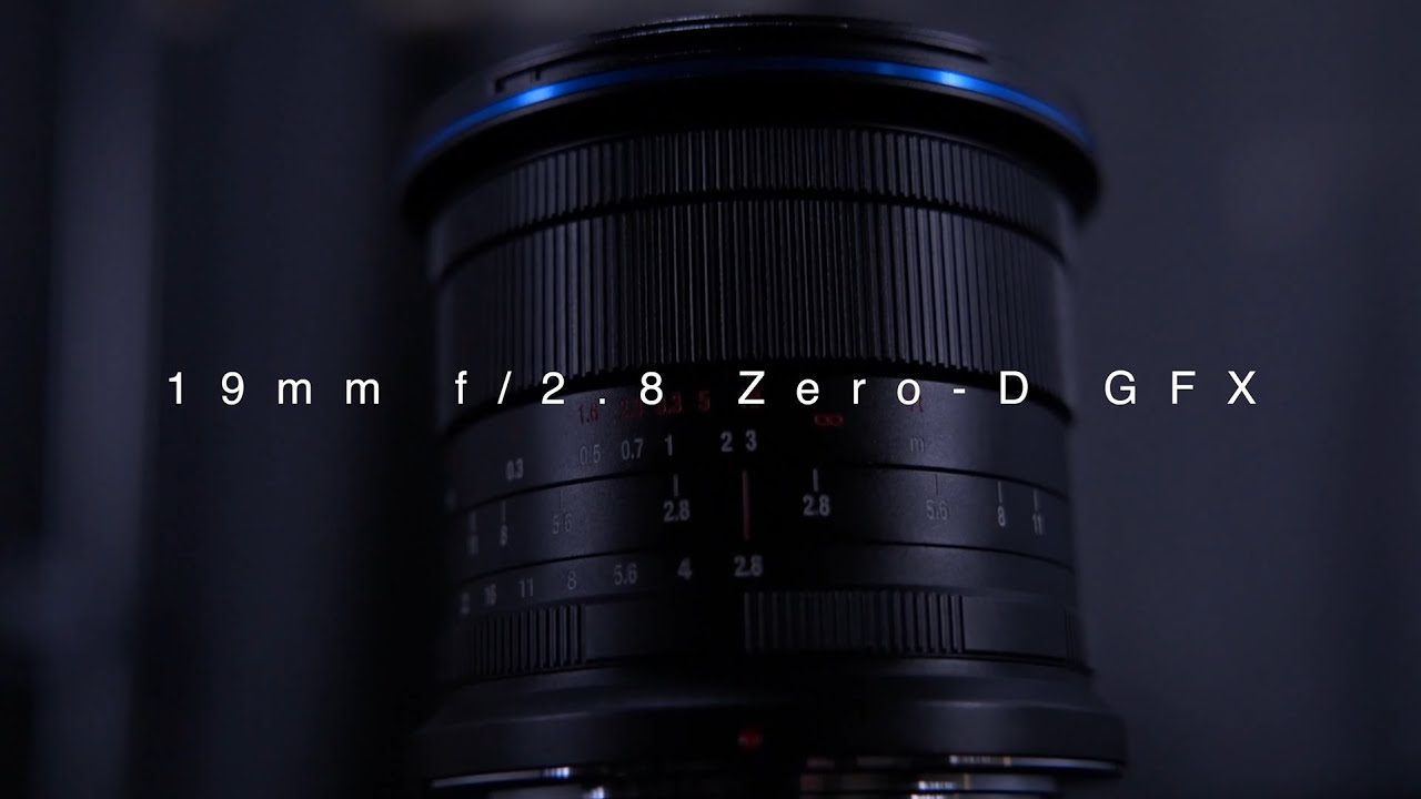 Laowa Longueur focale fixe 19 mm F/2.8 Zero-D GFX – Fujifilm G-Mount