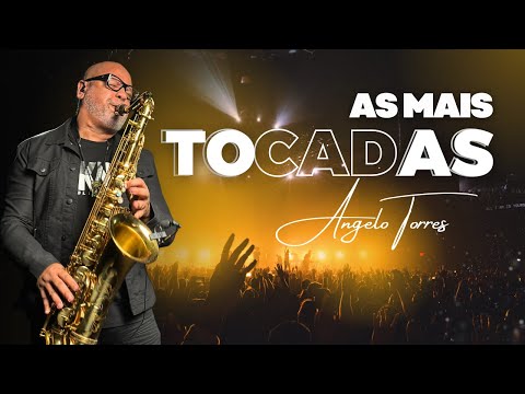 LOUVORES QUE MARCARAM ÉPOCA | Angelo Torres - Versão Instrumental no Saxofone Gospel