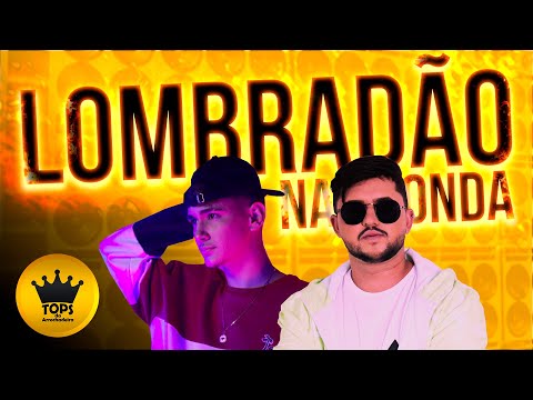 Lombradão na Onda (Arrochadeira) - Megatron e Mc Jacaré (Tops da Arrochadeira)