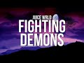 Juice WRLD Fighting Demons Lyrics