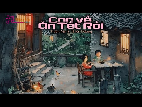 Con về ăn tết rồi - Thiên My