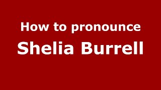 How to pronounce Shelia Burrell