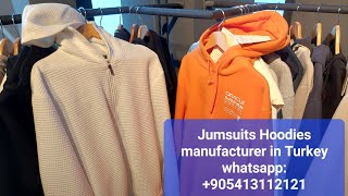 Hoodies manufacturer company  istanbul Turkey. jumpsuits shirts privat