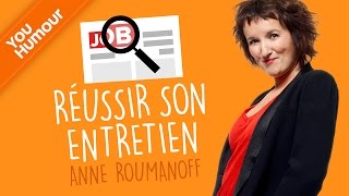 Anne Roumanoff : réussir son entretien d'embauche !