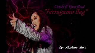 New Cardi B type beat - Ferragamo Bag 2018
