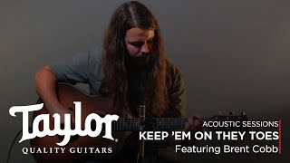 Brent Cobb - Keep 'Em on They Toes