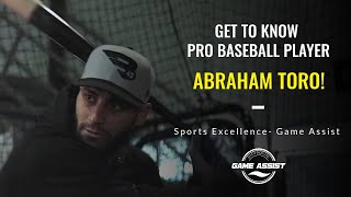 Get to know pro baseball player Abraham Toro! (Sports Excellence - Game Assist)