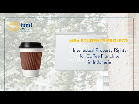 , title : 'MBA Students Project: Intellectual Property Rights for Coffee Franchise in Indonesia'