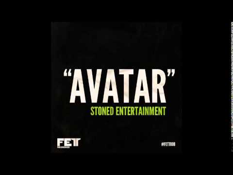Stoned Entertainment -  Avatar Original Mix