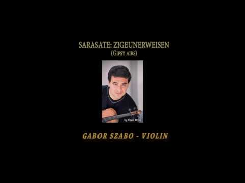 Sarasate: Zigeunerweisen ( Gipsy Airs) Gabor Szabo Violin