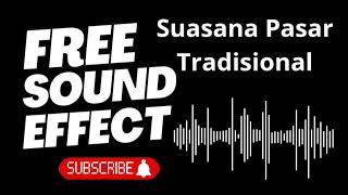 Download lagu Efek Suara Suasana Pasar Tradisional | Traditional Market Ambience Sound Effect (No Copyright) #free mp3