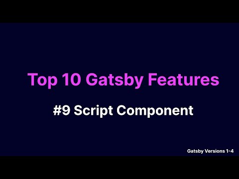 Top 10 Gatsby Features: #9 Script Component