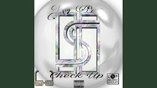 Check Up (feat. Nuttin Nice & Da Woe Papi Xhu)
