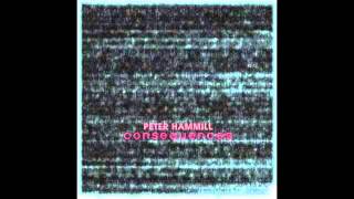 Peter Hammill- CONSTANTLY OVERHEARD-Consequences