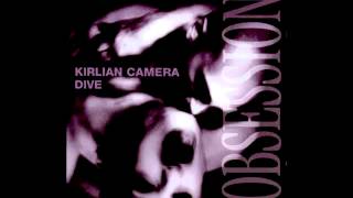 Dive & Kirlian Camera - Obsession (Michael Des Barres & Holly Knight Cover)