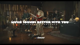Music Sounds Better With You Music Video